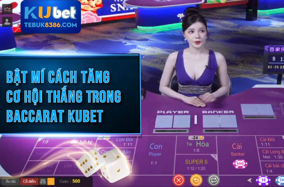 Mẹo chơi Baccarat Kubet hiệu quả dành cho người mới