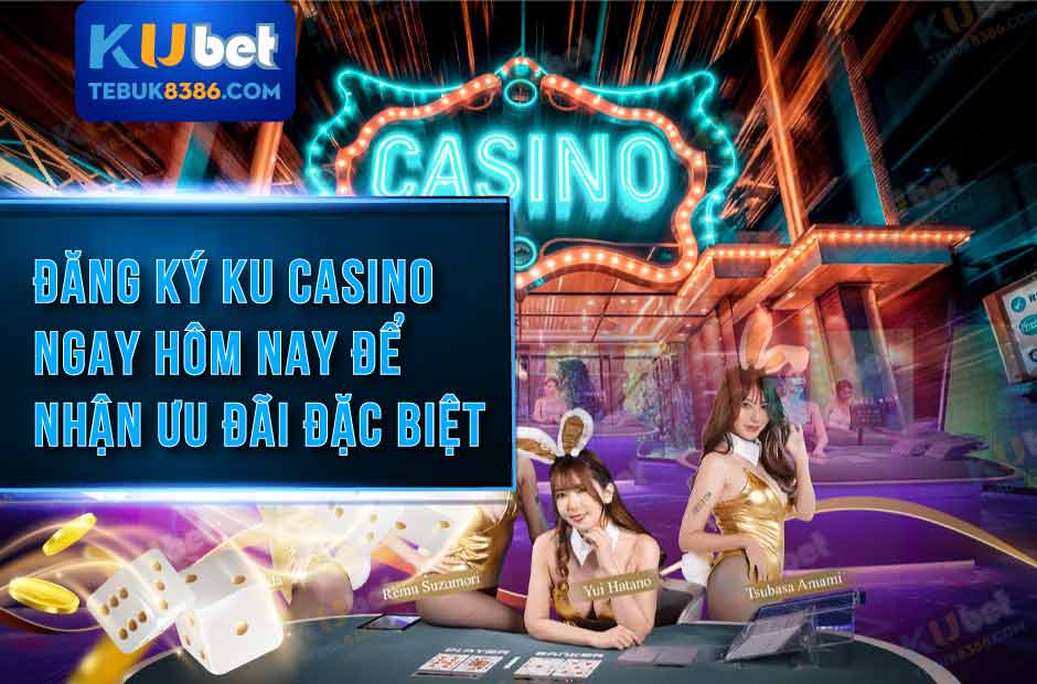 Hướng dẫn cách đăng ký Ku Casino cho tiết cho người mới