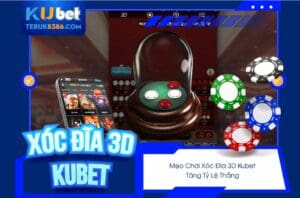 Hướng dẫn chiến thuật chơi xóc đĩa 3D kubet
