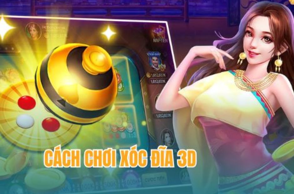 Hướng dẫn cách chơi trò xóc đĩa 3D